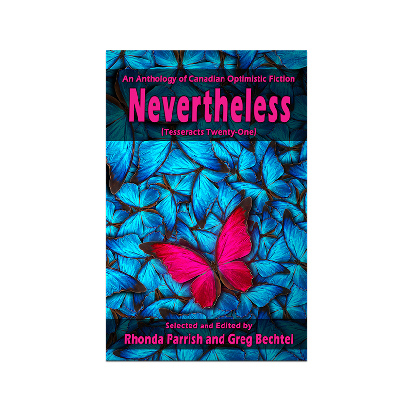 Nevertheless (Tesseracts Twenty-One) Book